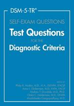 DSM-5-TR® Self-Exam Questions: Test Questions for the Diagnostic Criteria