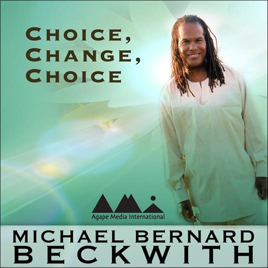 Choice, Change, Choice