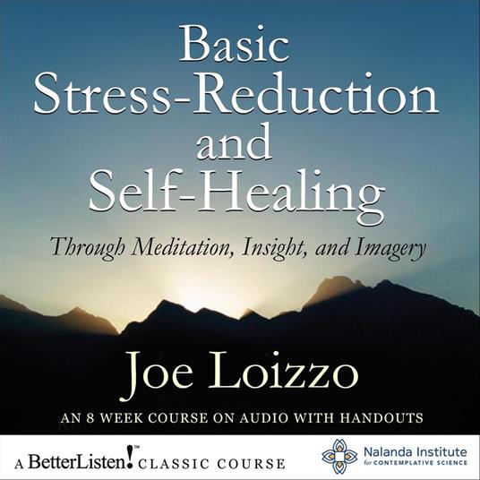 Basic Stress-Reduction and Self-Healing