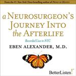A Neurosurgeon's Journey to the Afterlife