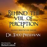 Behind the Veil of Perception