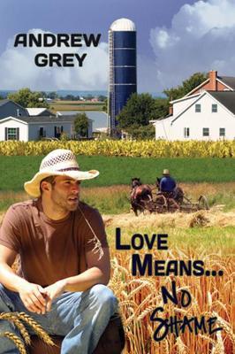 Love Means... No Shame - Andrew Grey - cover