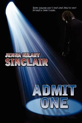 Admit One - Jenna Hilary Sinclair - cover
