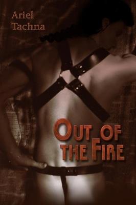 Out of the Fire - Ariel Tachna - cover