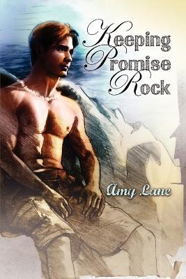 Keeping Promise Rock - Amy Lane - cover