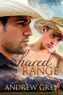 A Shared Range - Andrew Grey - cover