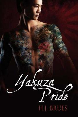Yakuza Pride - H.J. Brues - cover