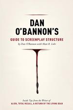 Dan O'Bannon's Guide to Screenplay Structure