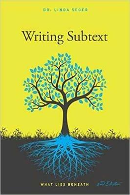 Writing Subtext: What Lies Beneath - Linda Seger - cover