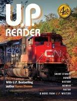 U.P. Reader -- Volume #4: Bringing Upper Michigan Literature to the World - cover