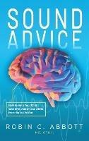 Sound Advice: How to Help Your Child with SPD, Autism and ADHD from the Inside Out - Robin Abbott - cover