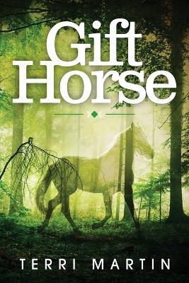 Gift Horse: A Kat Wilde Upper Peninsula (U.P.) Michigan Mystery - Terri Martin - cover