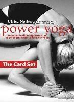 Power Yoga: the Card Set: An Individualized Approach to Strength, Grace, and Inner Peace