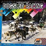 Leading the Pack: Dogsled Racing