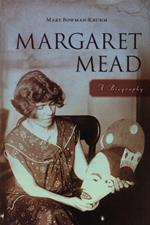 Margaret Mead: A Biography