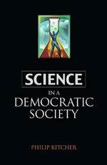 Science in a Democratic Society