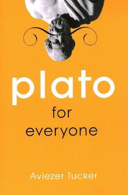 Plato for Everyone - Aviezer Tucker - cover