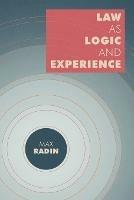 Law as Logic and Experience - Max Radin - cover