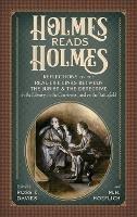 Holmes Reads Holmes: Reflections on the Real-Life Links Between the Jurist & the Detective in the Library, In the Courtroom, and on the Battlefield - cover