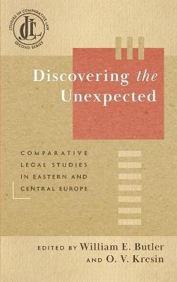 Discovering the Unexpected: Comparative Legal Studies in Eastern and Central Europe - cover