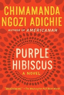 Purple Hibiscus - Chimamanda Ngozi Adichie - cover