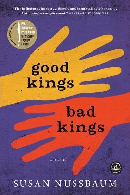 Good Kings, Bad Kings - Susan Nussbaum - cover
