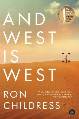 And West Is West: A Novel - Ron Childress - cover