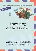 Traveling While Married