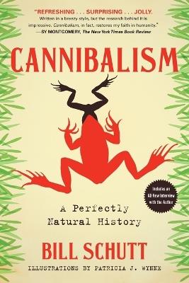 Cannibalism: a Perfectly Natural History - Bill Schutt - cover