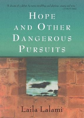 Hope and Other Dangerous Pursuits - Laila Lalami - cover