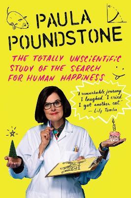 The Totally Unscientific Study of the Search for Human Happiness - Paula Poundstone - cover
