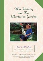 Mrs. Whaley and Her Charleston Garden