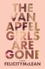 The Van Apfel Girls Are Gone