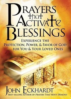 Prayers That Activate Blessings - John Eckhardt - cover