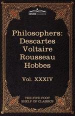 French and English Philosophers: Descartes, Voltaire, Rousseau, Hobbes: The Five Foot Shelf of Classics, Vol. XXXIV (in 51 Volumes)