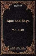 Epic and Saga - Beowulf Et.Al.: The Five Foot Shelf of Classics, Vol. XLIX (in 51 Volumes)