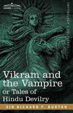 Vikram and the Vampire or Tales of Hindu Devilry