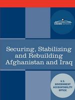 Securing, Stabilizing and Rebuilding Afghanistan and Iraq