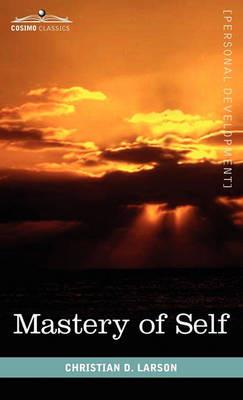 Mastery of Self - Christian D Larson - cover