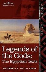 Legends of the Gods: The Egyptian Texts