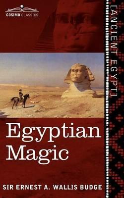 Egyptian Magic - Ernest a Wallis Budge - cover