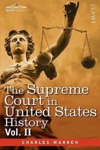 The Supreme Court in United States History, Vol. II (in Three Volumes) - Charles Warren - cover