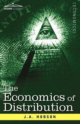 The Economics of Distribution - J A Hobson - cover