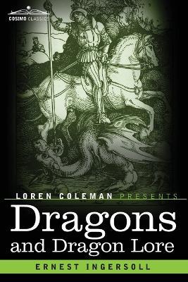Dragons and Dragon Lore - Ernest Ingersoll - cover