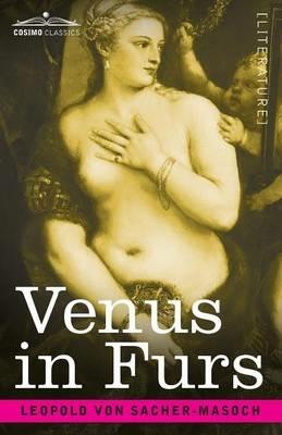 Venus in Furs - Leopold Von Sacher-Masoch - cover