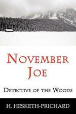 November Joe: Detective of the Woods (Mystery Classic)