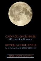 Supernatural Detectives 1 (Carnacki: Ghost Finder / John Bell: Ghost Exposer)