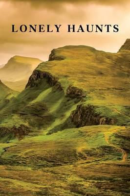 Lonely Haunts: Six Ghost Stories / The Death Mask and Other Ghosts - H D Everett,Thomas Graham Jackson - cover