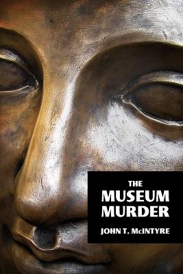 The Museum Murder - John T McIntyre - cover