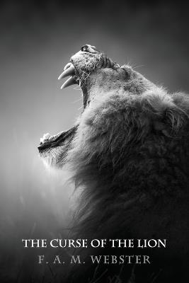 The Curse of the Lion (reprint edition) - F A M Webster - cover